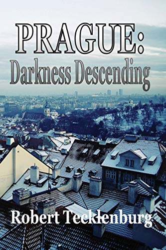 Beispielbild fr Prague : Darkness Descending zum Verkauf von Buchpark