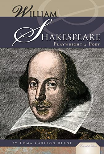 William Shakespeare: Playwright & Poet: Playwright & Poet (Essential Lives Set 2) (9781604530421) by Berne, Emma Carlson