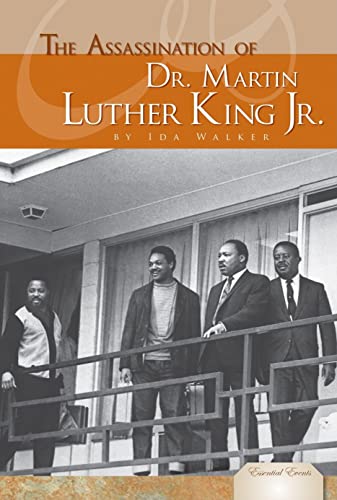 The Assassination of Dr. Martin Luther King Jr. (Essential Events) (9781604530445) by Walker, Ida