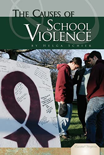Stock image for The Causes of School Violence (Essential Viewpoints) for sale by SecondSale