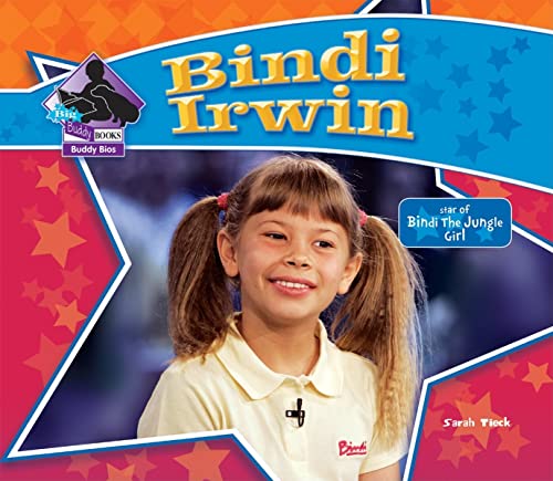 9781604531220: Bindi Irwin: Star of Bindi the Jungle Girl (Big Buddy Biographies)