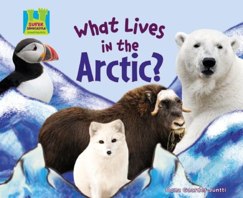 9781604531725: What Lives in the Arctic? (Animal Habitats)