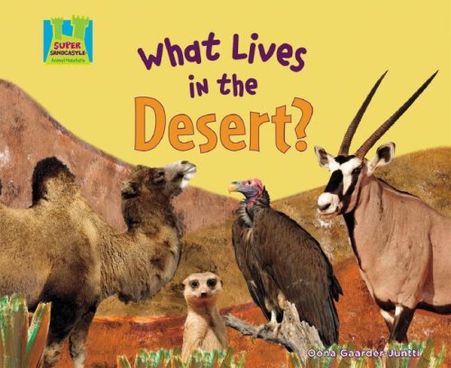 9781604531732: What Lives in the Desert? (Animal Habitats)