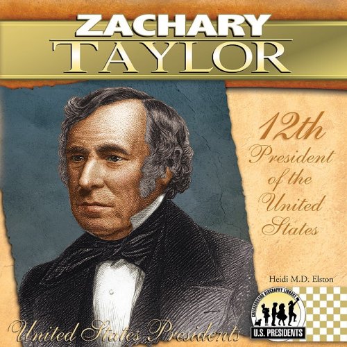 Stock image for Zachary Taylor (The United States Presidents) for sale by Irish Booksellers
