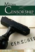 9781604535334: Media Censorship (Essential Viewpoints)