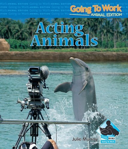 9781604535600: Acting Animals