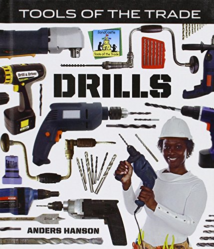 Drills (Tools of the Trade) (9781604535815) by Hanson, Anders
