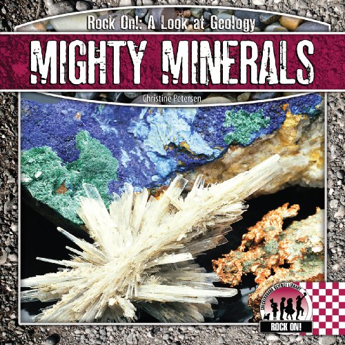 Stock image for Mighty Minerals (Rock on!: A Look at Geology) for sale by Jenson Books Inc