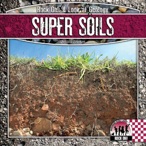 Imagen de archivo de Super Soils (Rock on!: A Look at Geology) a la venta por SecondSale