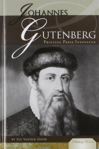 Beispielbild fr Johannes Gutenberg : Printing Press Innovator zum Verkauf von Better World Books