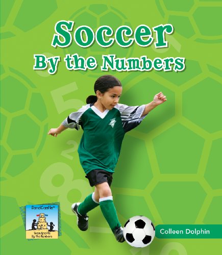 Stock image for Soccer by the Numbers (Team Sports by the Numbers) for sale by SecondSale