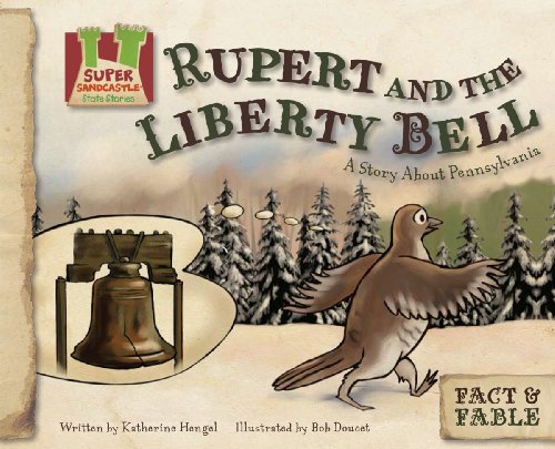 Beispielbild fr Rupert and the Liberty Bell : A Story about Pennsylvania zum Verkauf von Better World Books