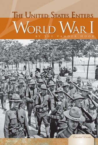 9781604539479: The United States Enters World War I (Essential Events Set 4)