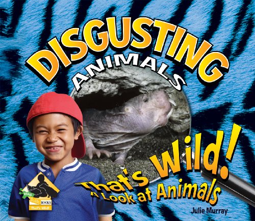 Beispielbild fr Disgusting Animals (That's Wild! A Look at Animals) zum Verkauf von Wonder Book
