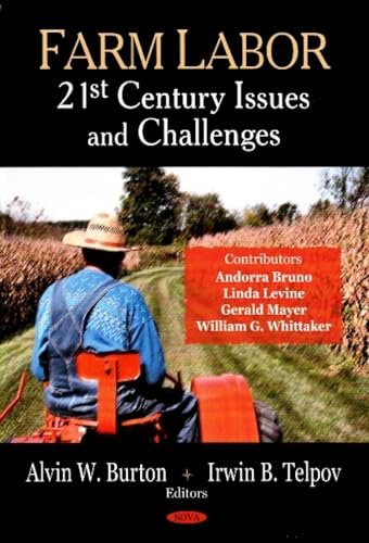 Imagen de archivo de Farm Labor: 21st Century Issues and Challenges: 21st Century Issues & Challenges a la venta por WorldofBooks