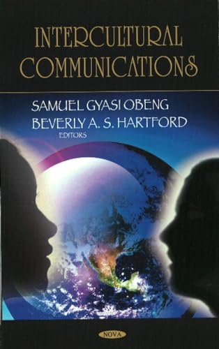 Intercultural Communications (9781604560954) by Obeng, Samuel Gyasi; Hartford, Beverly A. S.