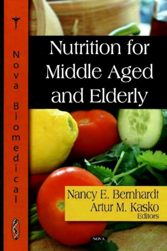 Imagen de archivo de Nutrition for the Middle Aged and Elderly a la venta por PBShop.store US