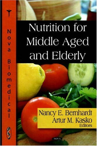 Stock image for Nutrition for the Middle Aged and Elderly for sale by PBShop.store US