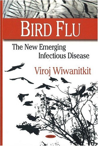 Imagen de archivo de Bird Flu : The New Emerging Infectious Disease a la venta por Better World Books