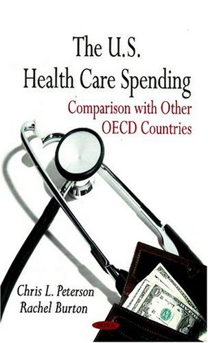 Stock image for U.S. Health Care Spending: Comparison with Other OECD Countries for sale by Y-Not-Books
