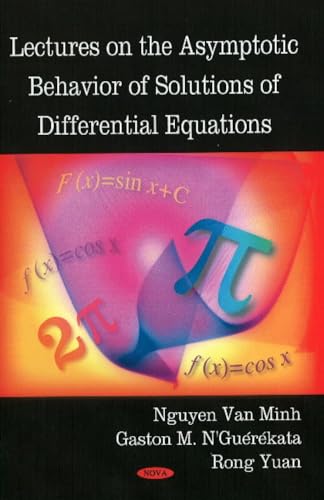 Imagen de archivo de Lectures on the Asymptotic Behavior of Solutions of Differential Equations a la venta por Kennys Bookshop and Art Galleries Ltd.