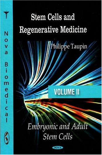 Beispielbild fr Taupin, P: Stem Cells & Regenerative Medicine: Volume II: Embryonic & Adult Stem Cells zum Verkauf von medimops