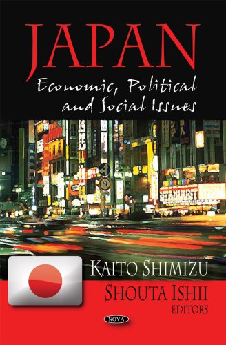 Japan. Economic, Political, and Social Issues