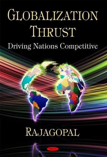 Beispielbild fr Globalization Thrust : Driving Nations Competitive zum Verkauf von Better World Books
