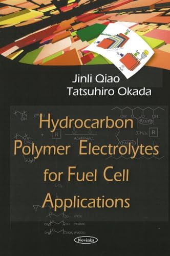 Beispielbild fr Hydrocarbon Polymer Electrolytes for Fuel Cell Applications zum Verkauf von WorldofBooks