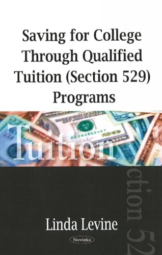 Saving for College Through Qualified Tuition (Section 529) Programs (9781604569872) by Linda Levine