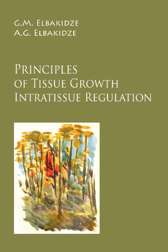 Stock image for Principles of Tissue Growth Intratissue Regulation for sale by Revaluation Books