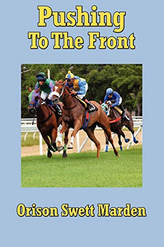 Pushing to the Front (9781604590258) by Swett Marden, Orison