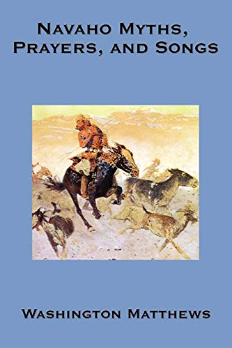 9781604590340: Navaho Myths, Prayers, and Songs