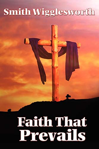9781604590609: Faith That Prevails