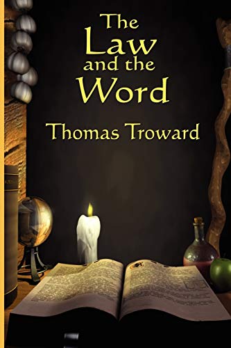 The Law and the Word (9781604590654) by Troward, Thomas