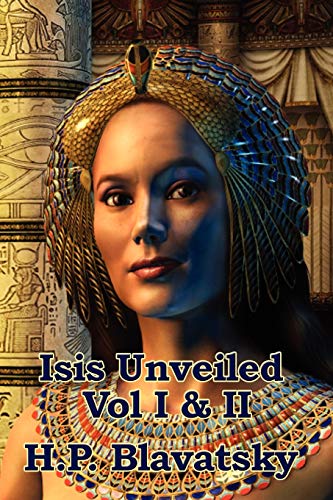 Isis Unveiled Vol I & II (9781604590883) by Blavatsky, H P