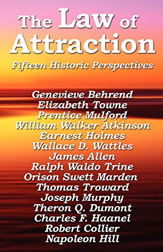 The Law of Attraction (9781604590890) by Hill, Napoleon; Murphy, Joseph; Collier, Robert; Allen, James; Haanel, Charles F.