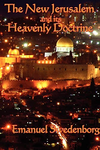 

The New Jerusalem and its Heavenly Doctrine