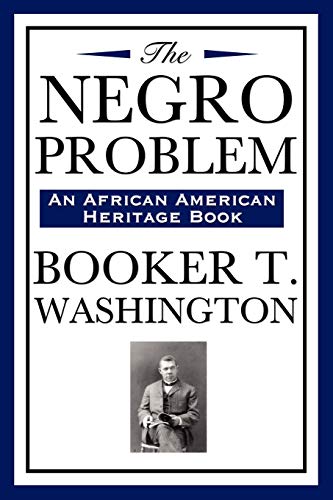 Beispielbild fr The Negro Problem (An African American Heritage Book) zum Verkauf von Ergodebooks