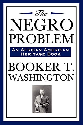 9781604591941: The Negro Problem (an African American Heritage Book)