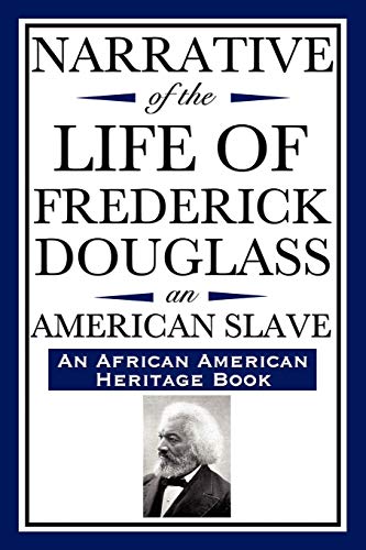 Stock image for Narrative of the Life of Frederick Douglass, an American Slave: Written by Himself (an African American Heritage Book) for sale by Russell Books