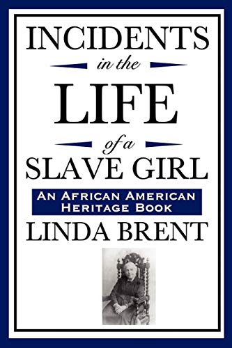 Beispielbild fr Incidents in the Life of a Slave Girl (an African American Heritage Book) zum Verkauf von Textbooks_Source