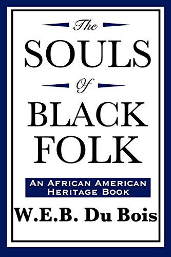 Stock image for The Souls of Black Folk (An African American Heritage Book) for sale by SecondSale