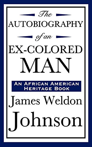 9781604592184: The Autobiography of an Ex-Colored Man (an African American Heritage Book)