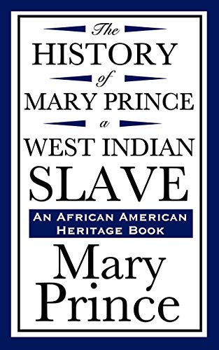 Stock image for The History of Mary Prince, a West Indian Slave for sale by Lucky's Textbooks