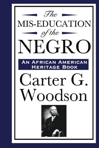 9781604592276: The MIS-Education of the Negro (an African American Heritage Book)