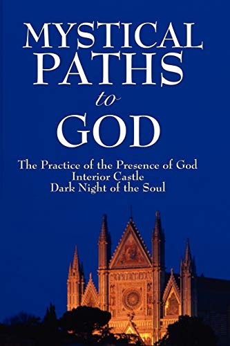 9781604592658: Mystical Paths to God: Three Journeys