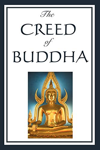 Beispielbild fr The Creed of Buddha zum Verkauf von PBShop.store US