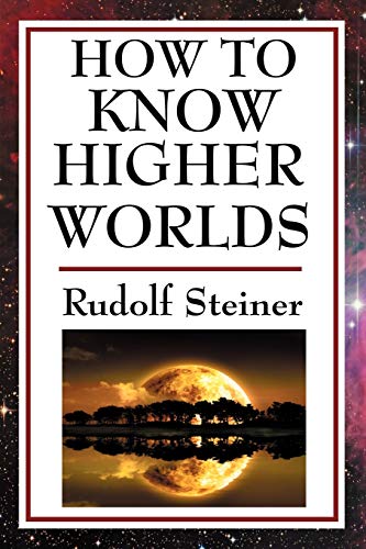 Beispielbild fr How to Know Higher Worlds zum Verkauf von SecondSale