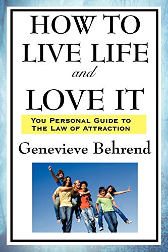 Imagen de archivo de How To Live Life And Love It a la venta por GF Books, Inc.